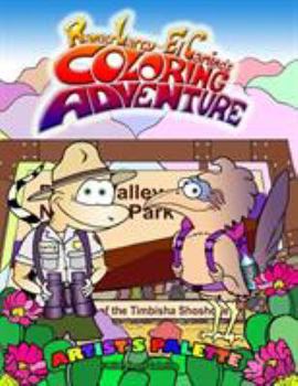 Paperback Artist's Palette: Ranger Larry And El Camino's Coloring Adventure Book