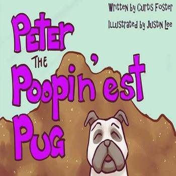 Paperback Peter the Poopin'est Pug Book