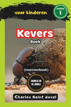 Charles en de Jungle: Kevers boek voor kinderen (insectenboek) (Dutch Edition)