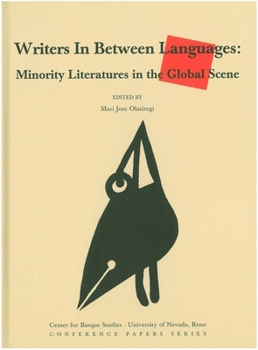 Hardcover Writers in Between Languages: Minority Literatures in the Global Scene Book
