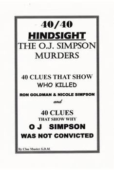 Paperback 40/40 HINDSIGHT The O.J. Simpson Murders Book