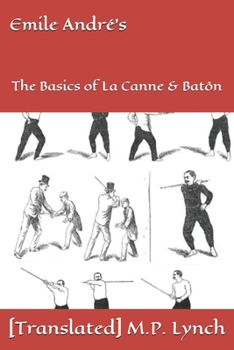 Paperback Emile André's: The Basics of La Canne & Batôn Book