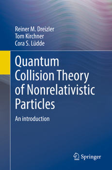 Paperback Quantum Collision Theory of Nonrelativistic Particles: An Introduction Book
