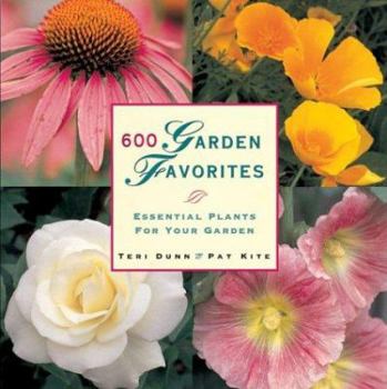 Hardcover 600 Garden Favorites: Essential Plants for Your Garden Book