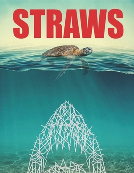 Paperback Straws: Save The Turtles Notebook With Funny Trendy Popular Environmentalist Meme. 8.5 x 11 Lined Wide Ruled Notepad Journal G Book