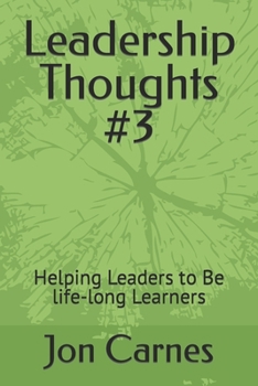 Paperback Leadership Thoughts #3: Helping Leaders to Be life-long Learners Book