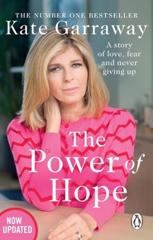 Paperback The Power Of Hope: The moving no.1 bestselling memoir from TV’s Kate Garraway Book