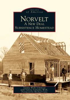 Paperback Norvelt: A New Deal Subsistence Homestead Book