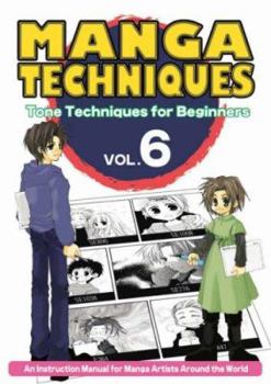 Paperback Manga Techniques Volume 6: Tone Techniques for Beginners Book