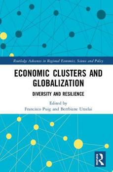 Hardcover Economic Clusters and Globalization: Diversity and Resilience Book
