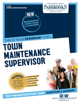 Paperback Town Maintenance Supervisor (C-2764): Passbooks Study Guide Volume 2764 Book