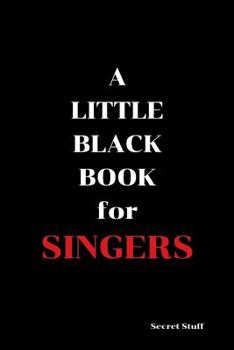 Paperback A Little Black Book: For Singers Book