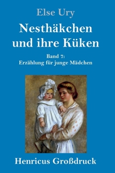 Nesthäkchen, Bd.6, Nesthäkchen und ihre Küken - Book #7 of the Nesthäkchen