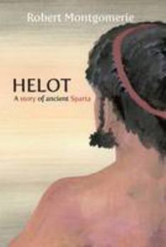 Paperback Helot: A Story of Ancient Sparta Book