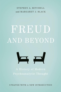 Paperback Freud and Beyond: A History of Modern Psychoanalytic Thought Book