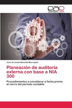 Paperback Planeación de auditoría externa con base a NIA 300 [Spanish] Book