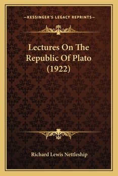 Paperback Lectures On The Republic Of Plato (1922) Book