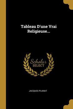Paperback Tableau D'une Vrai Religieuse... [French] Book