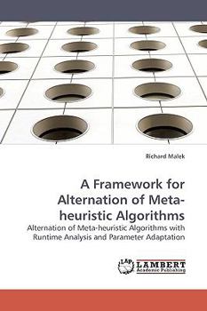 Paperback A Framework for Alternation of Meta-Heuristic Algorithms Book