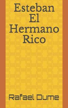 Paperback Esteban El Hermano Rico [Spanish] Book