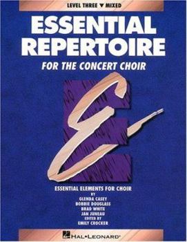 Paperback Essential Repertoire for the Concert Choir (Essential Elements Choir) Book