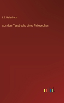 Hardcover Aus dem Tagebuche eines Philosophen [German] Book