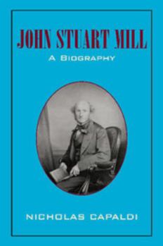 Paperback John Stuart Mill: A Biography Book