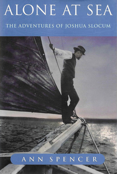 Alone at Sea: The Adventures of Joshua Slocum