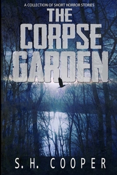 Paperback The Corpse Garden: A Collection Of Short Horror Stories Book