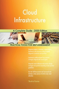 Paperback Cloud Infrastructure A Complete Guide - 2020 Edition Book