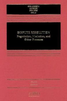 Hardcover Dispute Resolution: Negotiation, Mediation, and Other Processes Book