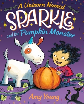 Hardcover A Unicorn Named Sparkle and the Pumpkin Monster Book