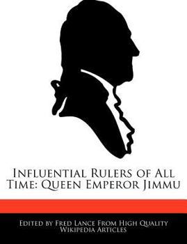 Paperback Influential Rulers of All Time: Queen Emperor Jimmu Book
