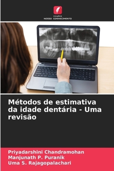 Métodos de estimativa da idade dentária - Uma revisão (Portuguese Edition)