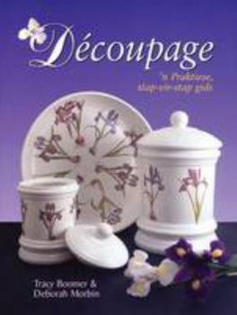 Paperback Decoupage: A Practical, Step-by-step Guide (Dreamtime Stories from Africa) Book