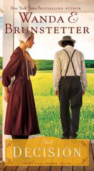 The Decision - Book #1 of the Prairie State Friends