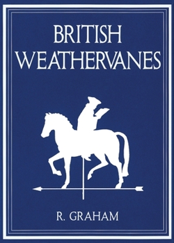 Hardcover Rodney Graham: British Weathervanes Book