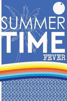 Paperback Summertime Fever: Colorful Landscape about summertime Book