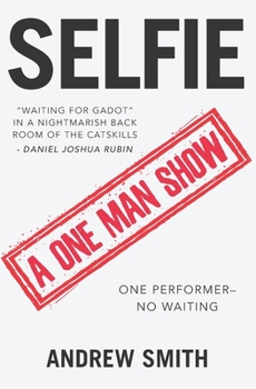 Paperback Selfie: A One Man Show Book
