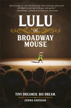 Hardcover Lulu the Broadway Mouse Book