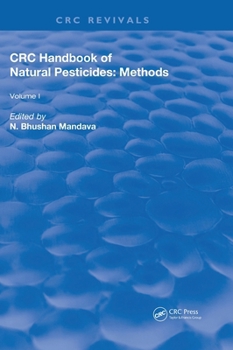 Hardcover Handbook of Natural Pesticides: Methods: Volume I: Theory, Practice, and Detection Book