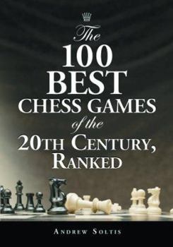 The 100 Best Chess Games of the 20th Century, Ranked