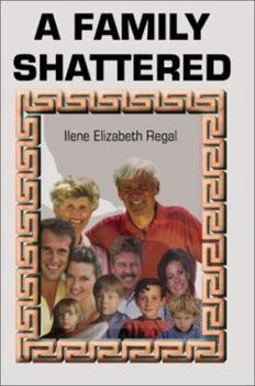 Paperback A Family Shattered Book