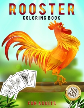 Paperback Rooster Coloring Book for Adults: An Adult Chicken Coloring Pages with Hens for Easter Chicken Lovers 100 Pages Book