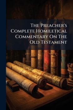 Paperback The Preacher's Complete Homiletical Commentary On The Old Testament: Nehemiah, Chapters Vii To Xiii Book