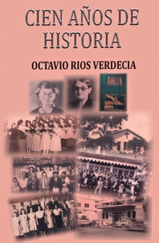Paperback Cien años de historia [Spanish] Book