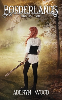 The Borderlands (Book Two): War - Book #2 of the Borderlands