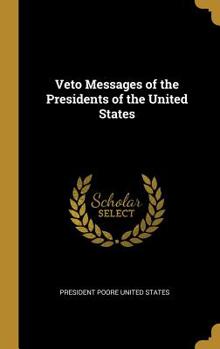 Hardcover Veto Messages of the Presidents of the United States Book