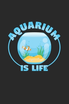 Aquarium is life: 6x9 Aquarium | grid | squared paper | notebook | notes