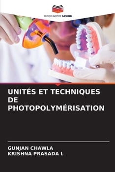 Paperback Unités Et Techniques de Photopolymérisation [French] Book